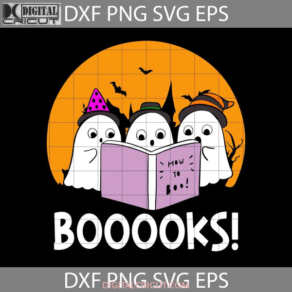 Ghost Reading Books Svg Halloween Booooks Svg Cricut File Clipart Png Eps Dxf