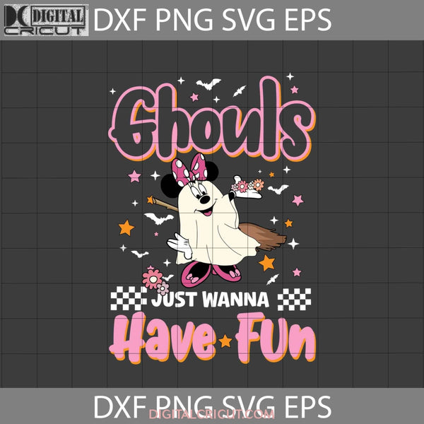 Ghouls Just Wanna Have Fun Svg Boo Svg Cute Ghost Halloween Cricut File Clipart Png Eps Dxf