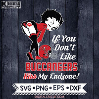 Betty Boop Svg, If You Don't Like Buccaneers Kiss My Endzone Svg, Tampa Bay Buccaneers Svg, NFL Svg, Football Svg, Cricut File, Svg