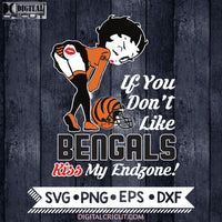 Betty Boop Svg, If You Don't Like Bengals Kiss My Endzone Svg, Cincinnati Bengals Svg, NFL Svg, Football Svg, Cricut File, Svg