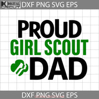 Girl Scout Dad Svg Troop Happy Fathers Day Cricut File Clipart Png Eps Dxf