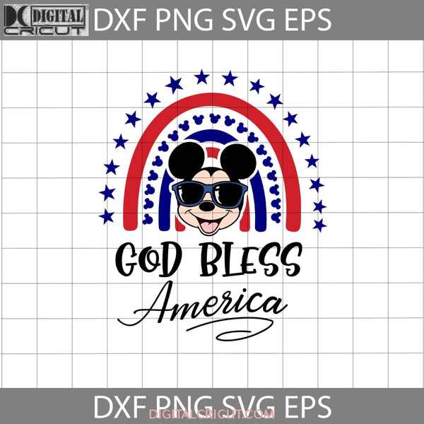 God Bless America Svg Rainbow 4Th Of July Independence Day Mickey Cricut File Clipart Png Eps Dxf