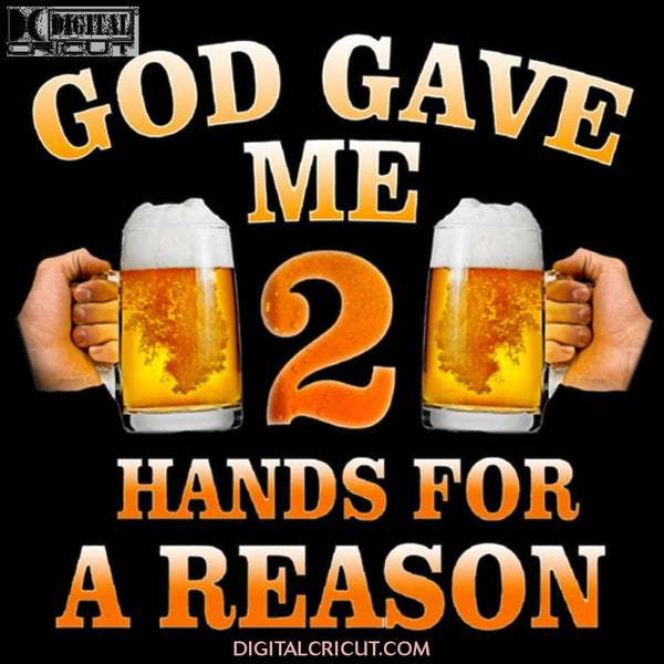 God Gave Me Two Hands A Reason Png File