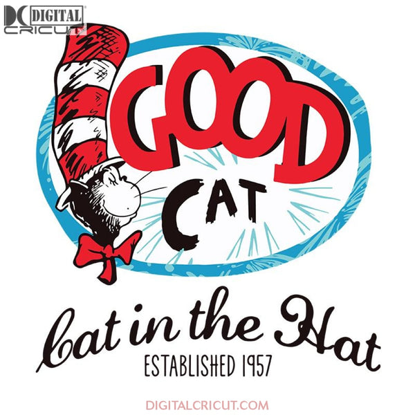 Good Cat Bat In The Hat Svg, The Cat In The Hat Svg, Dr. Seuss Svg, Dr Seuss Svg, Thing One Svg, Thing Two Svg, Fish One Svg, Fish Two Svg, The Rolax Svg, Png, Eps, Dxf