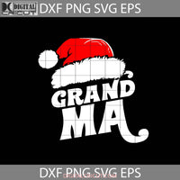 Grandma Santa Svg Christmas Gift Cricut File Clipart Svg Png Eps Dxf