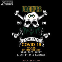 Green Bay Packers 2020 Pandemic Covid-19 In Case Of Emergency Svg, Cricut File, Clipart, NFL Svg, Sport Svg, Football Svg, Png, Eps, Dxf
