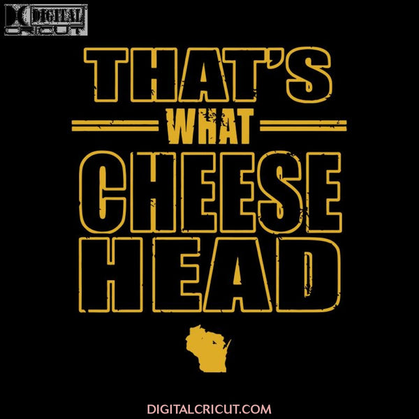 Green Bay Packers Cut File, Packers Quotes, Cricut Silhouette, Clipart, NFL Svg, Football Svg, Sport Svg, That's What Cheese Head Svg 2