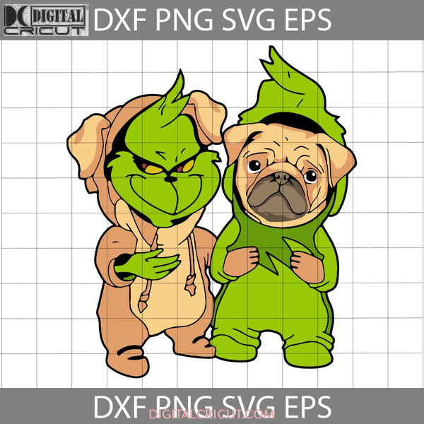 Grinch And Pug Svg Halloween Svg Cricut File Clipart Png Eps Dxf