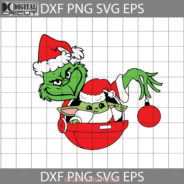 Grinch Holding Baby Yoda Christmas Svg Cartoon Svg Gift Svg Cricut File Clipart Png Eps Dxf