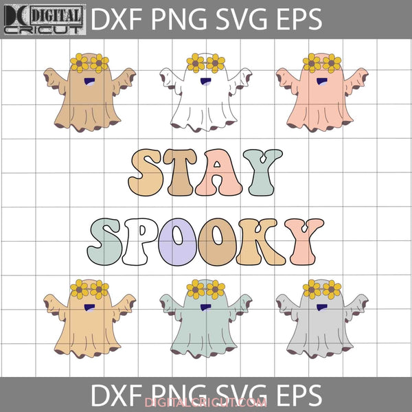 Groovy Stay Spooky Ghosts Svg Halloween Cricut File Clipart Png Eps Dxf