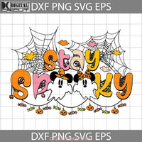 Halloween Stay Spooky Svg Ghost Spiderweb Svg Cricut File Clipart Png Eps Dxf