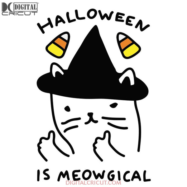 Halloween Svg, Halloween Is Meowgial Svg, Cricut File, Clipart, Magic Cat, Cat Witch Svg, Silhouette Cameo