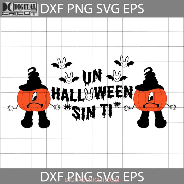 Halloween Un Svg Cricut File Clipart Png Eps Dxf