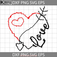 Hand Drawn Love With Heart Svg Svg Valentines Day Cricut File Clipart Png Eps Dxf