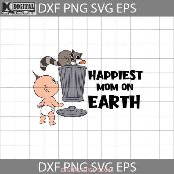 Happiest Mom On Earth Svg Jack The Incredible Mothers Day Cricut File Clipart Png Eps Dxf