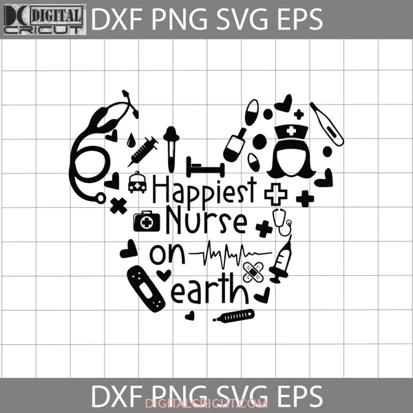Happiest Nurse On The Earth Svg Mickey Head Job Cricut File Clipart Png Eps Dxf
