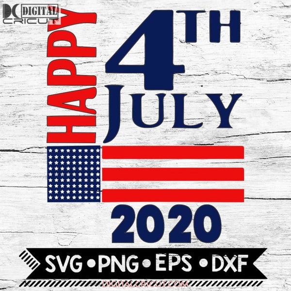 Happy 4Th July 2020 Patriotic Family Svg Of American Flag