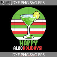 Happy Alcoholidays Svg Christmas Alcoho Vintage Glass Of Wine Merry 2022 Svg Cricut File Clipart Png