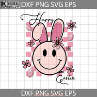 Happy Easter Smiley Bunny Ears Svg Easters Day Cricut File Clipart Png Eps Dxf