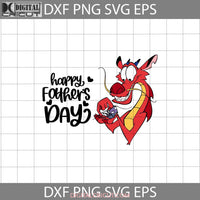 Happy Fathers Day Svg Mushu Mulan Dad Cricut File Clipart Png Eps Dxf