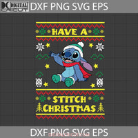 Have A Christmas Svg Ugly Sweater Gift Cricut File Clipart Png Eps Dxf