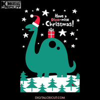 Have A Dino-mite Christmas Svg, Dinosaurus Svg, Christmas Svg, Merry Christmas Svg, Cricut File, Clipart, Cute Saurus Svg, Png, Eps, Dxf