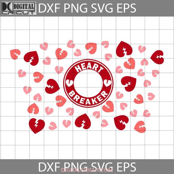 Heart Breaker Svg Cup Tumbler Valentines Day Cricut File Clipart Png Eps Dxf