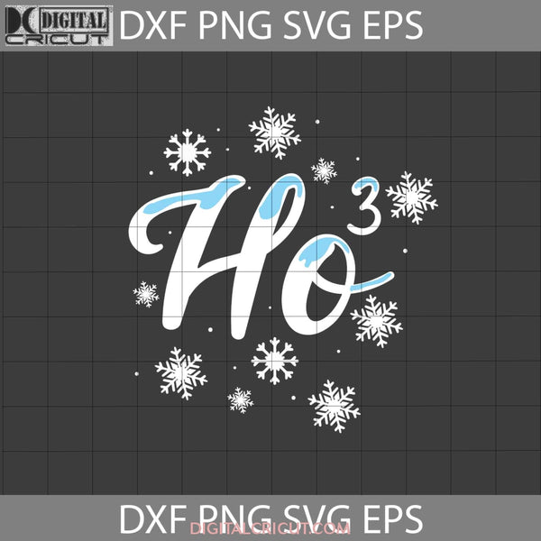Ho3 Snow Svg Christmas Gift Cricut File Clipart Png Eps Dxf