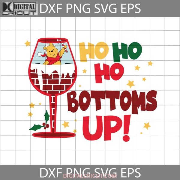 Hohoho Bottoms Up Svg Christmas Wine Cricut File Clipart Png Eps Dxf