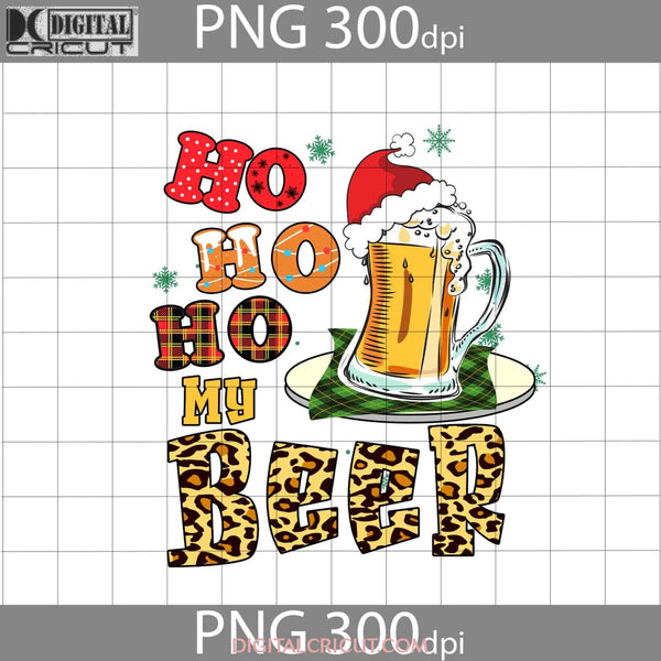 Hohoho My Beer Png Christmas Gift Digital Images 300Dpi