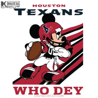 Houton texans Svg, Slogan Who Dey Mickey Mouse Svg, NFL Svg, Cricut File, Clipart, Mickey Svg, Football Svg, Png, Eps, Dxf