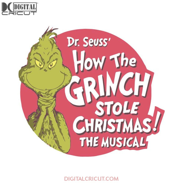 How The Grinch Stole Christmas The Musical Svg, The Cat In The Hat Svg, Dr. Seuss Svg, Dr Seuss Svg, Thing One Svg, Thing Two Svg, Fish One Svg, Fish Two Svg, The Rolax Svg, Png, Eps, Dxf