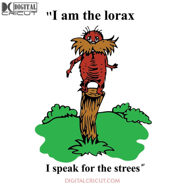 I Am The Lorax I Speak For The Strees Svg, The Cat In The Hat Svg, Dr. Seuss Svg, Dr Seuss Svg, Thing One Svg, Thing Two Svg, Fish One Svg, Fish Two Svg, The Rolax Svg, Png, Eps, Dxf