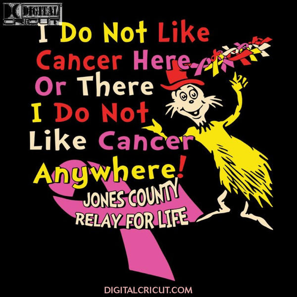 I Do Not Like Cancer Here Or There I Do Not Like Cancer Anywhere Svg, Dr. Seuss Svg, Dr Seuss Svg, Thing One Svg, Thing Two Svg, Fish One Svg, Fish Two Svg, The Rolax Svg, Png, Eps, Dxf