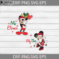 I Dont Do Matching Shirts Svg Svg Me Either Too Couple Christmas Gift Bundle Svg Gift Cricut File