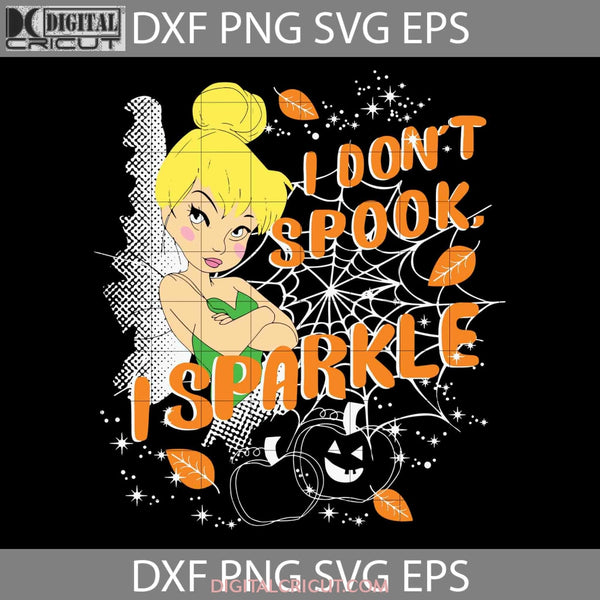 I Dont Spook Sparkle Halloween Svg Cricut File Clipart Png Eps Dxf