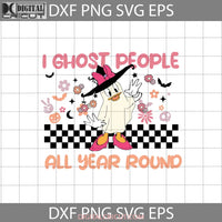 I Ghost People All Year Round Svg Duck Boo Svg Cute Halloween Cricut File Clipart Png Eps Dxf