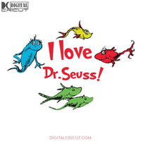 I Love Dr.Seuss Svg, Dr. Seuss Svg, Dr Seuss Svg, Thing One Svg, Thing Two Svg, Fish One Svg, Fish Two Svg, The Rolax Svg, Png, Eps, Dxf3