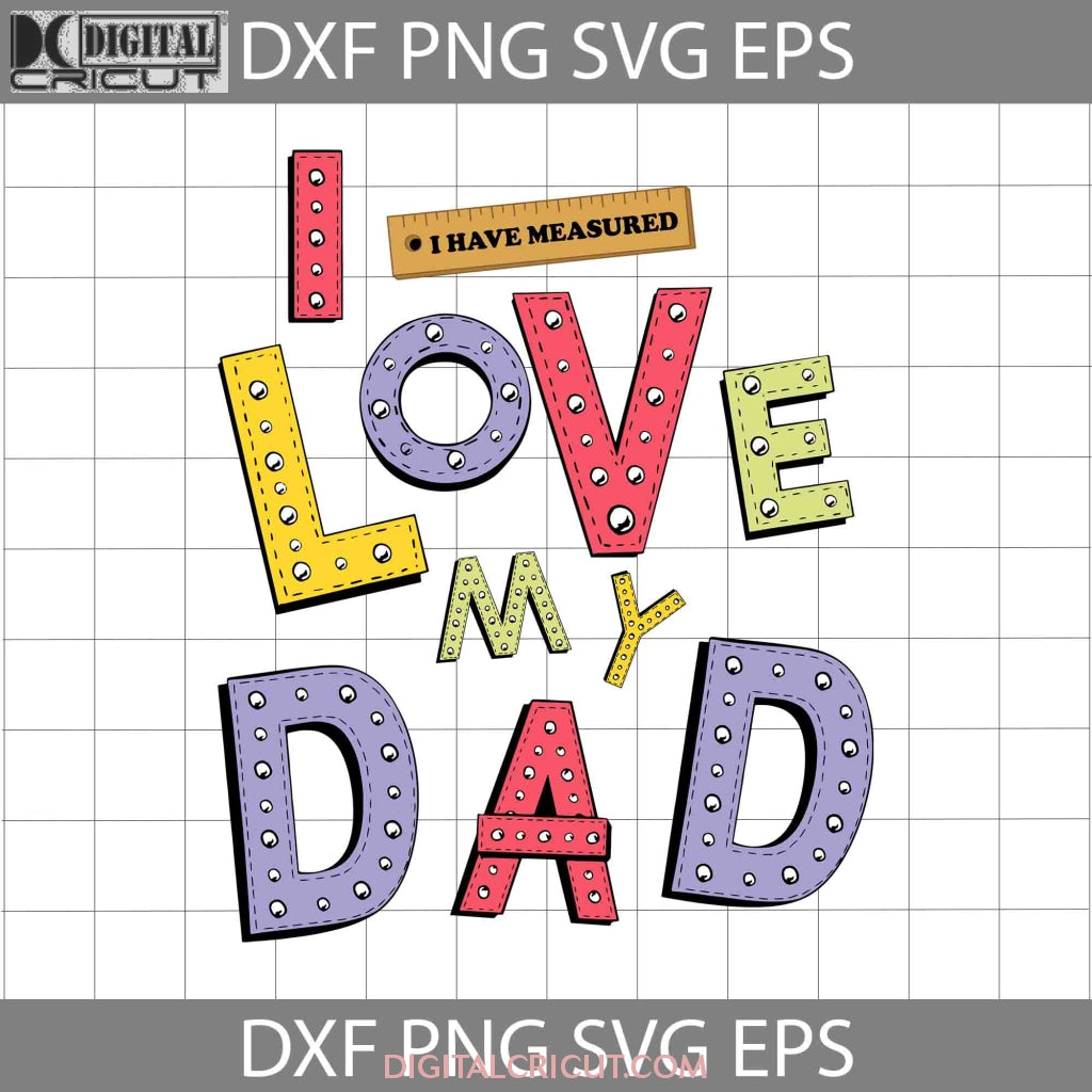 I Love My Dad Svg, Daddy And Son Svg, Father’s Day Svg, Dad Svg, Fathe ...