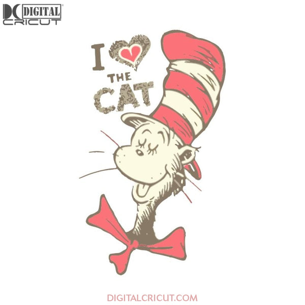 I Love The Cat Svg, The Cat In The Hat Svg, Dr. Seuss Svg, Dr Seuss Svg, Thing One Svg, Thing Two Svg, Fish One Svg, Fish Two Svg, The Rolax Svg, Png, Eps, Dxf