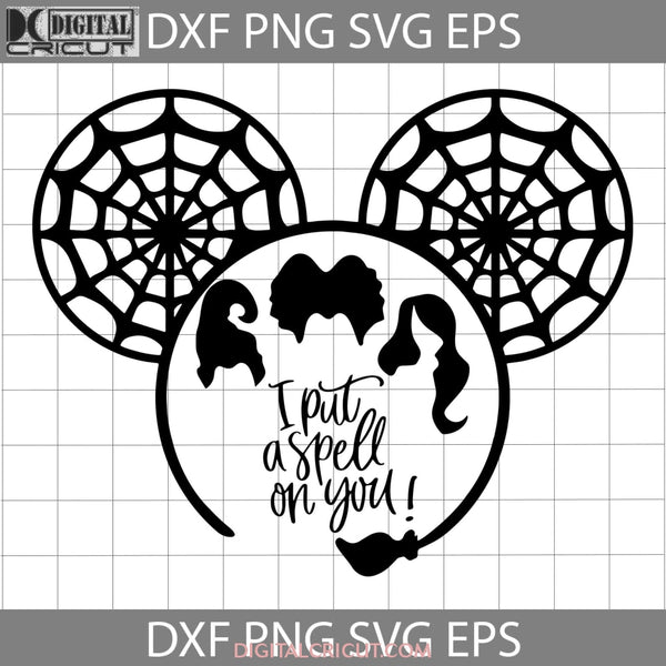 I Put A Spell On You Halloween Witch SVG Digital File