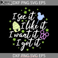 I See It Like Want Got Svg Trip Mickey Candy Cartoon Cricut File Clipart Png Eps Dxf