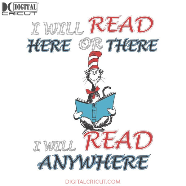 I Will Read Here Or There I Will Read Anywhere Svg, The Cat In The Hat Svg, Dr. Seuss Svg, Dr Seuss Svg, Thing One Svg, Thing Two Svg, Fish One Svg, Fish Two Svg, The Rolax Svg, Png, Eps, Dxf1