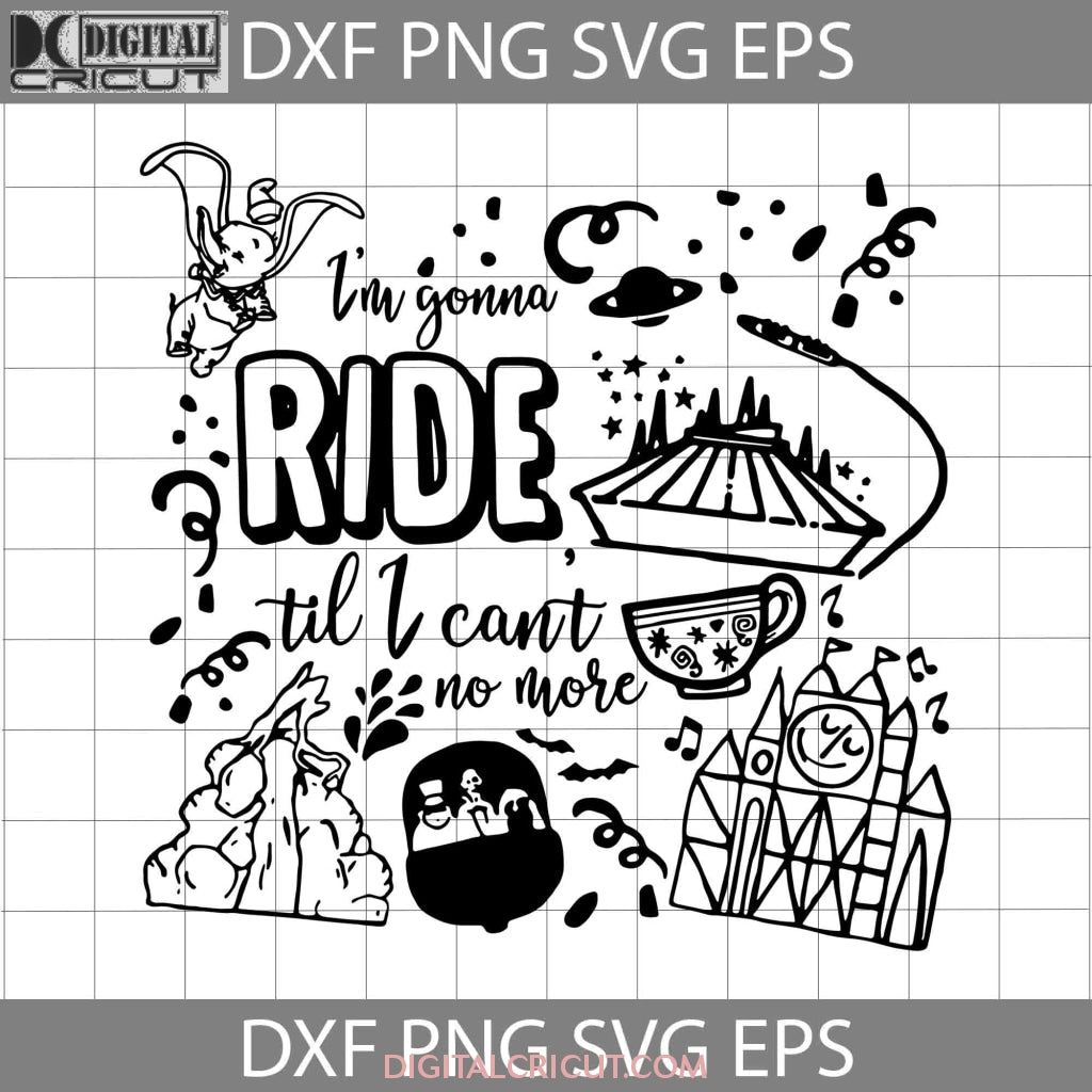 I'm Gonna Ride I’m Gonna Ride Til I Can’t No More Svg, Dumbo svg, Cartoon Svg, Cricut ...