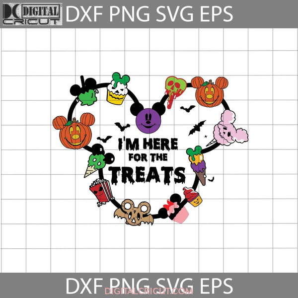 Im Here For The Treats Svg Mickey Ears Snacks Halloween Svg Cricut File Clipart Png Eps Dxf