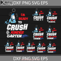 Im Ready To Crush Kindergarten Svg Pre-K Pre-School 1St Grade Lightening Mcqueen Cars Bundle Back