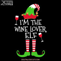 I'm The Wine Lover Elf Svg, Wine Svg, Santa Svg, Snowman Svg, Christmas Svg, Merry Christmas Svg, Bake Svg, Cake Svg, Cricut File, Clipart