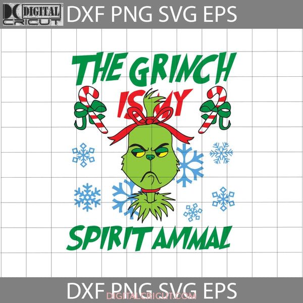 Is My Spirit Animal The Grinch Svg Cartoon Christmas Svg Gift Cricut File Clipart Png Eps Dxf