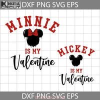 Is My Valentine Svg Couple Valentines Day Cricut File Clipart Png Eps Dxf