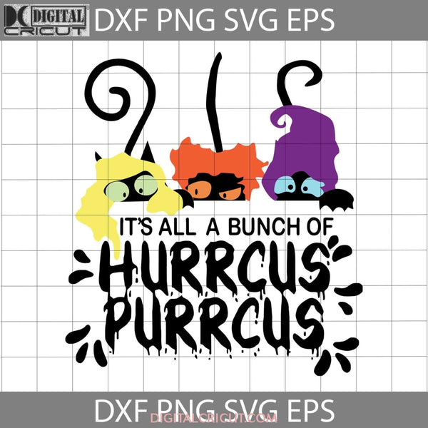 Its A Bunch Of Hurrcus Purrcus Svg Halloween Cricut File Clipart Png Eps Dxf